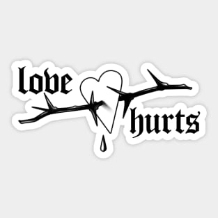 Love Hurts Sticker